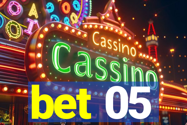 bet 05